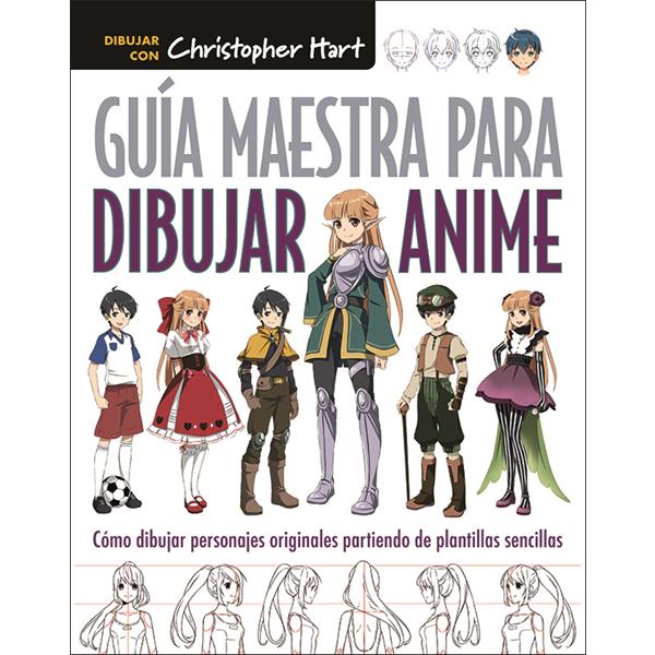 1-Guía-maestra-para-dibujar-anime-978-84-9874-565-8-1