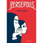 Persépolis. Marjane Satrapi.