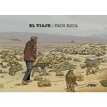 El viaje, la última novela gráfica de Paco Roca