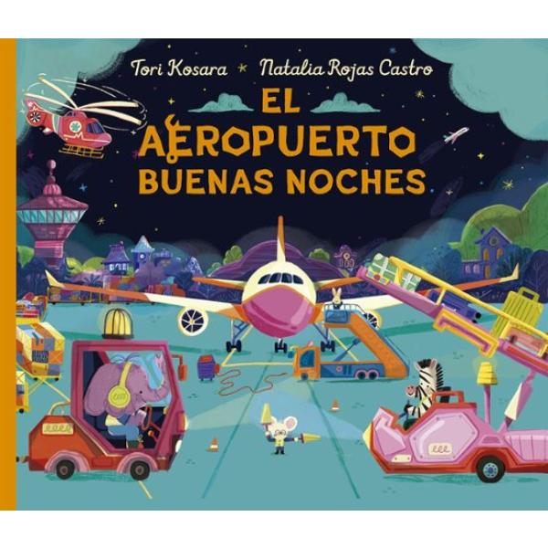 Portada del libro El aeropuerto buenas noches de Tori Kosara.