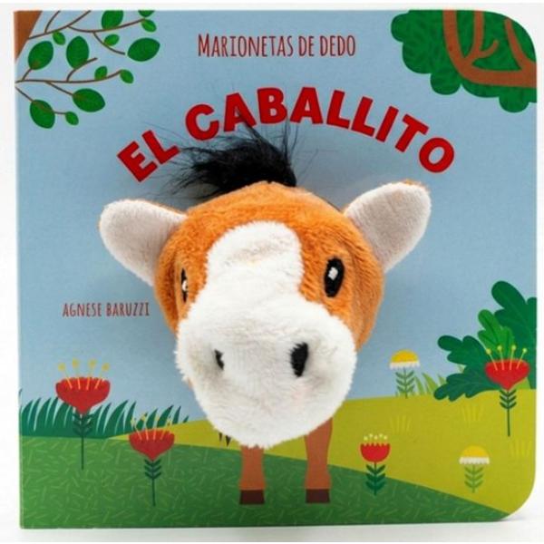 Portada del libro El caballito de Agnese Baruzzi con marioneta de dedo.