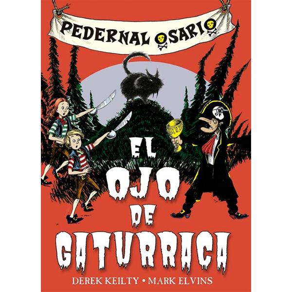 Portada del libro Pedernal Osario 2: El ojo de Gaturraca de Derek Keilty.