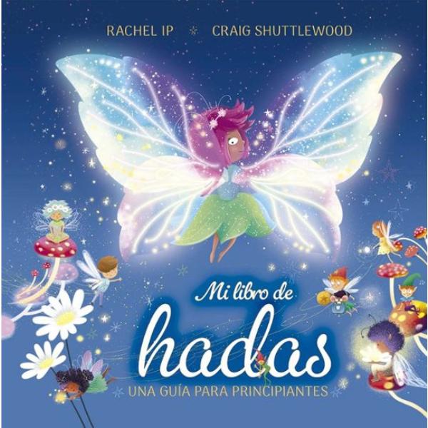 Portada del libro Mi libro de hadas. Una guía para principiantes de Rachel Ip.
