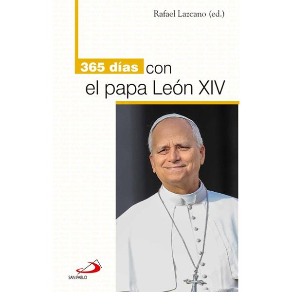 Portada del libro 365 días con el Papa León XIV de Rafael Lazcano González publicado por Editorial San Pablo.