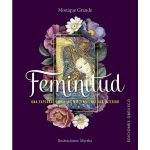 Feminitud libro y cartas de Monique Grande