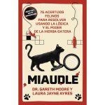Miaudle: 75 acertijos felinos de Gareth Moore y Laura Jayne Ayres.