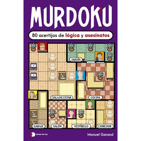 Murdoku: 80 acertijos de lógica y asesinatos de Manuel Garand.
