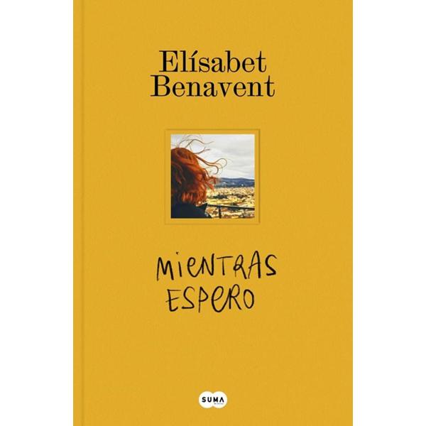 Mientras espero - Elísabet Benavent Mientras espero de Elísabet Benavent