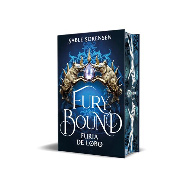 Fury Bound. Furia de lobo Fury Bound. Furia de lobo de Sable Sorensen