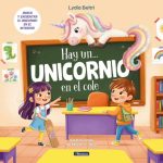 Hay un unicornio en el cole