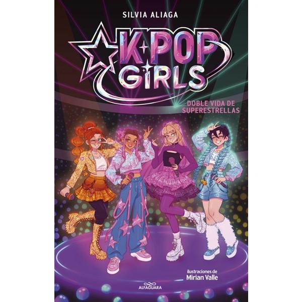 Kpop Girls 1 - Doble vida de superestrellas