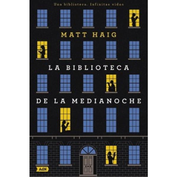 La biblioteca de la medianoche - Matt Haig La biblioteca de la medianoche