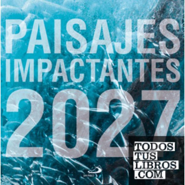 Calendario 2027 Paisajes Impactantes